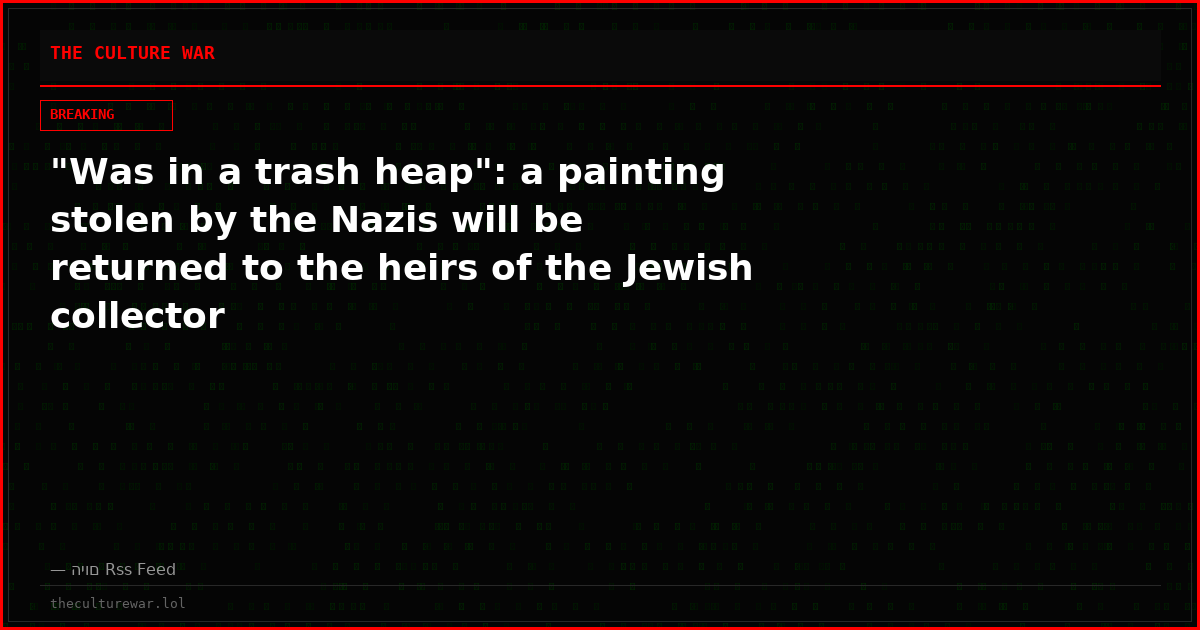 "Was in a trash heap": a painting stolen by the Nazis will be returned to the heirs of the Jewish collector