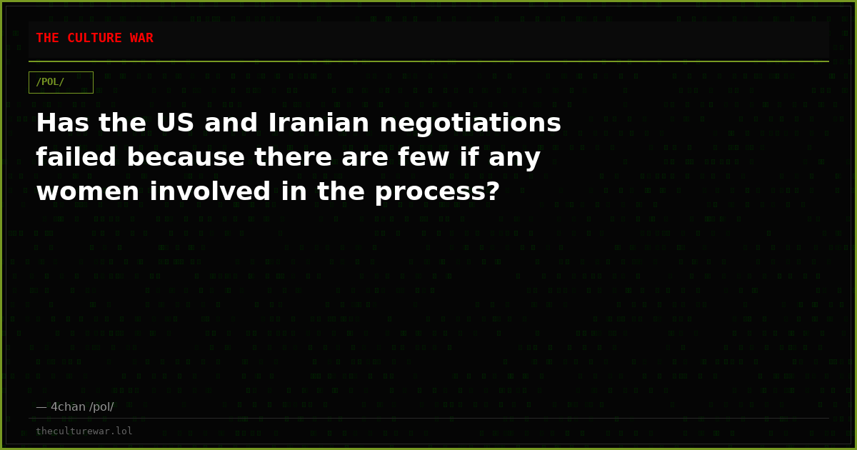 Has the US and Iranian negotiations failed because there are few if any women involved in the process?