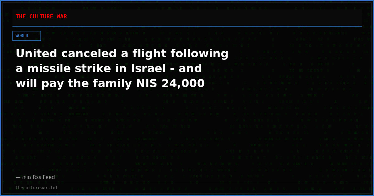United canceled a flight following a missile strike in Israel - and will pay the family NIS 24,000