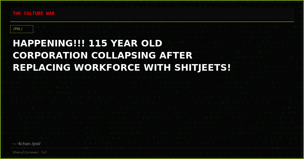 HAPPENING!!! 115 YEAR OLD CORPORATION COLLAPSING AFTER REPLACING WORKFORCE WITH SHITJEETS!