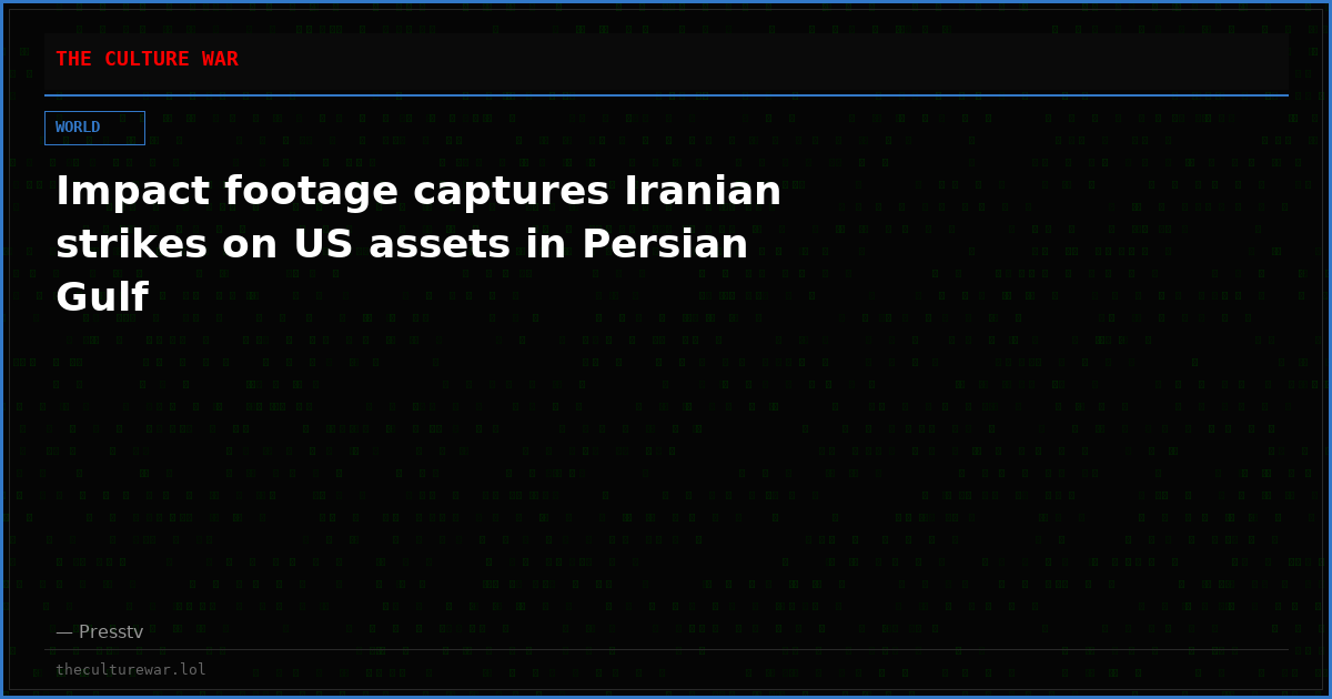 Impact footage captures Iranian strikes on US assets in Persian Gulf