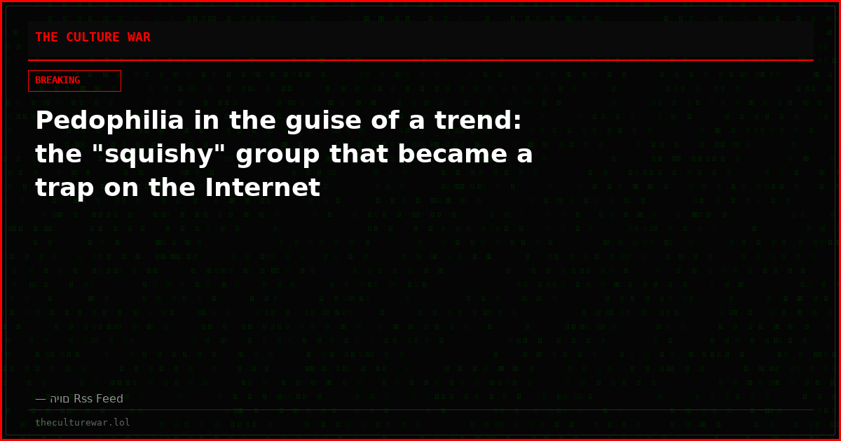 Pedophilia in the guise of a trend: the "squishy" group that became a trap on the Internet