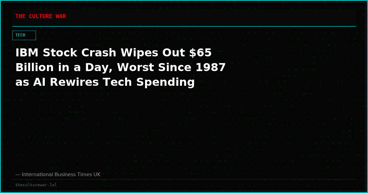 IBM Stock Crash Wipes Out $65 Billion in a Day, Worst Since 1987 as AI Rewires Tech Spending