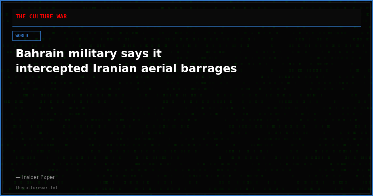 Bahrain military says it intercepted Iranian aerial barrages