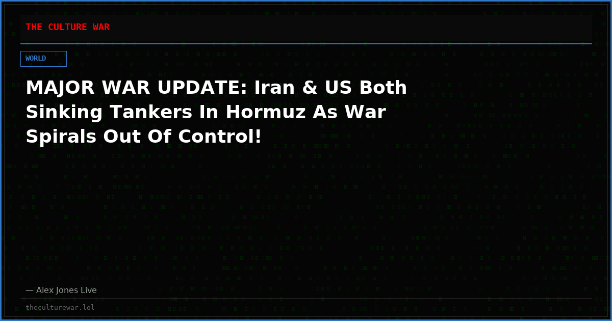 MAJOR WAR UPDATE: Iran & US Both Sinking Tankers In Hormuz As War Spirals Out Of Control!