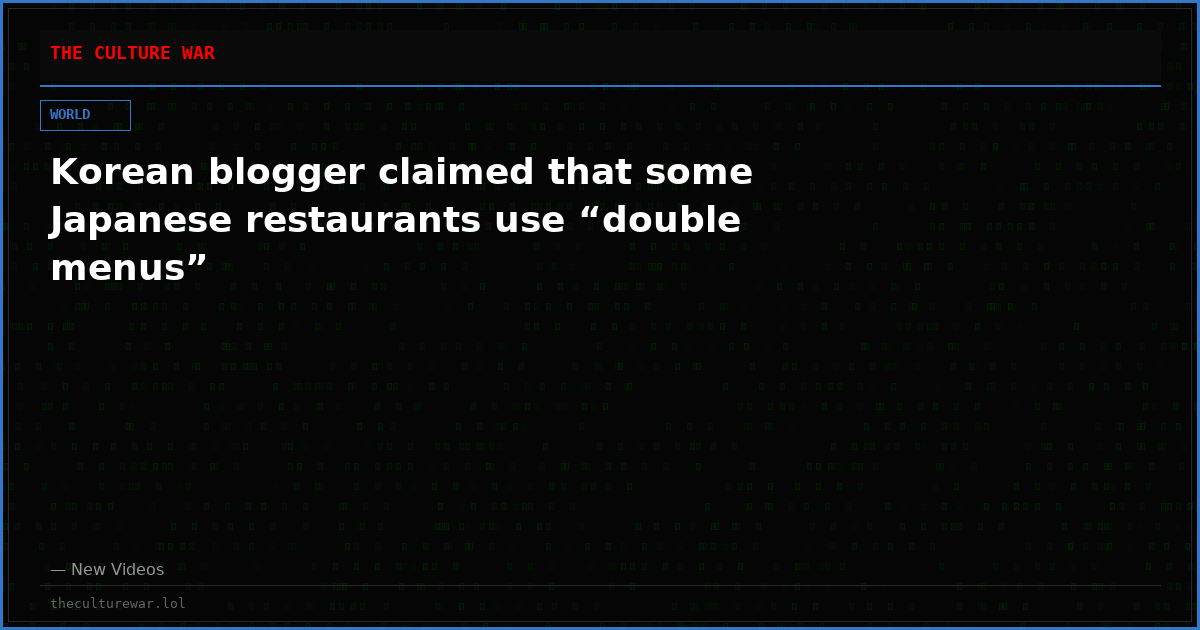 Korean blogger claimed that some Japanese restaurants use “double menus”