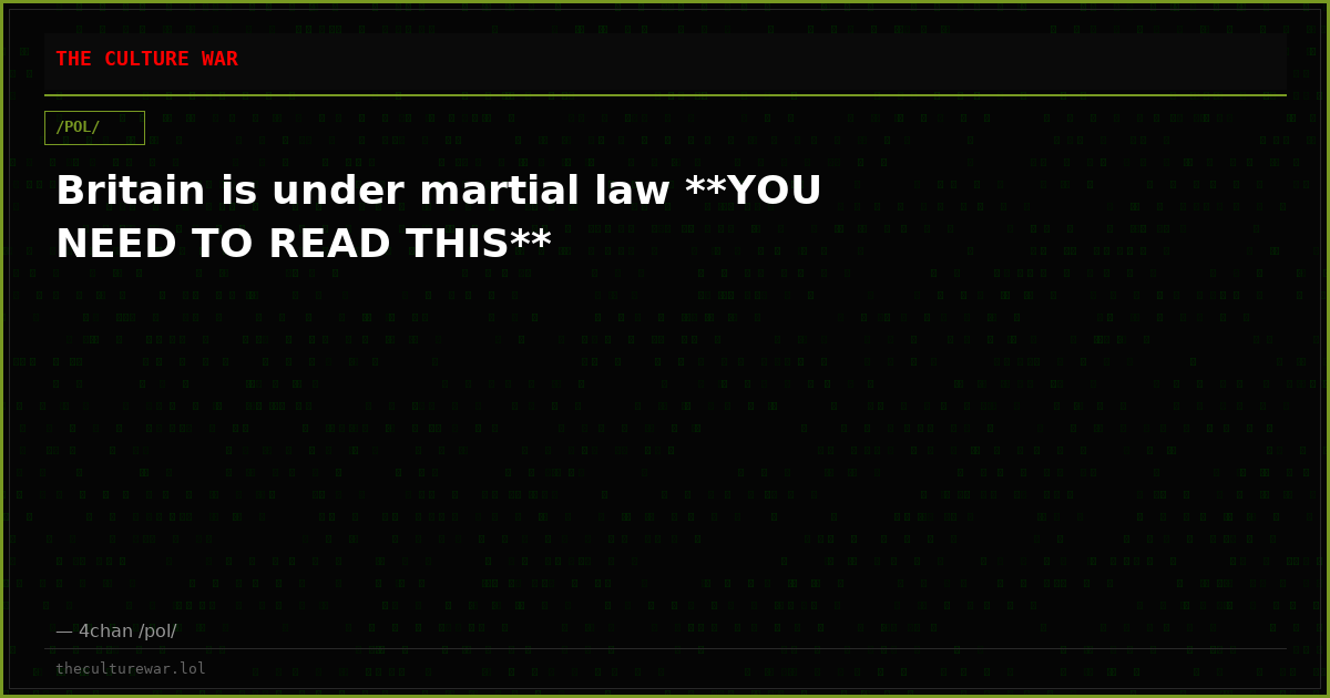 Britain is under martial law **YOU NEED TO READ THIS**
