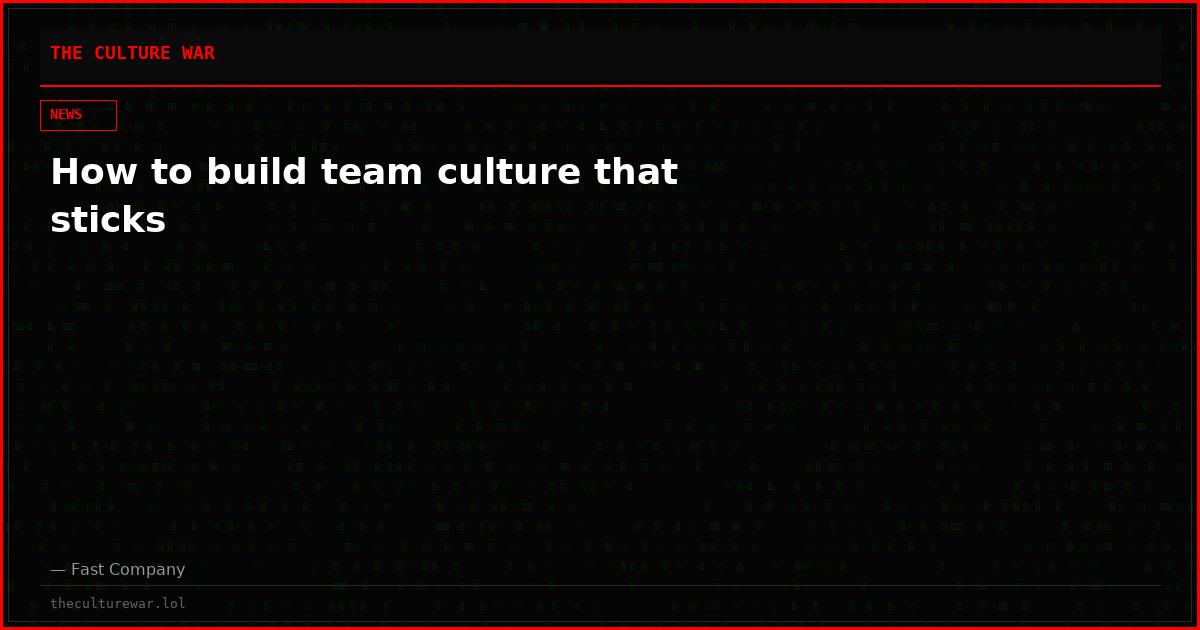 How to build team culture that sticks