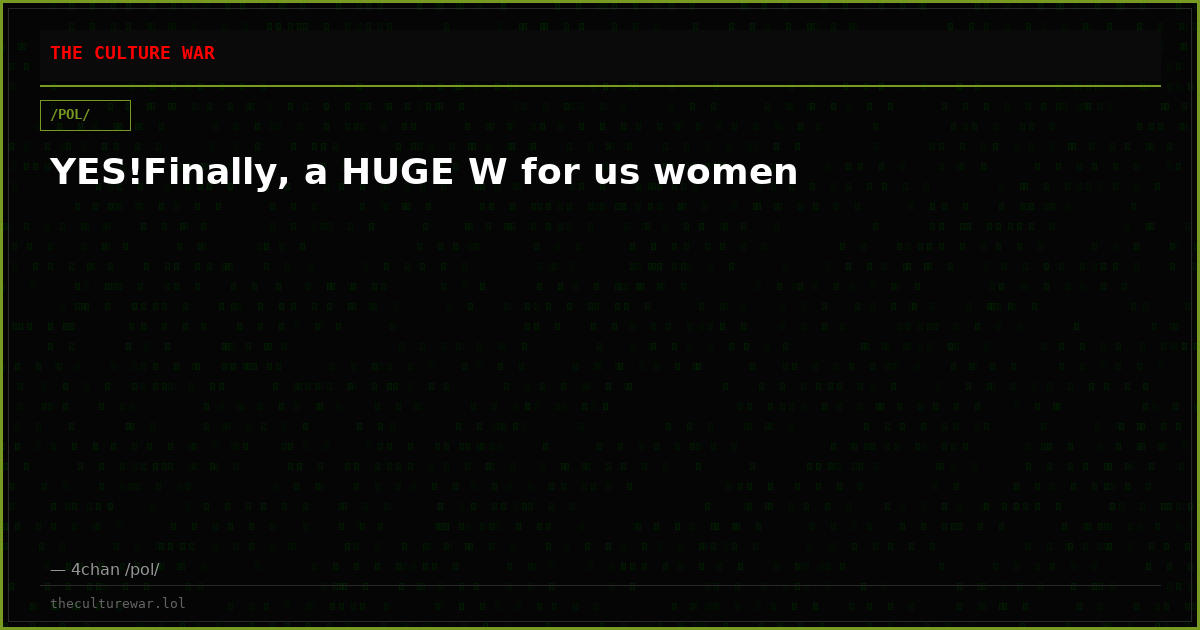 YES!Finally, a HUGE W for us women