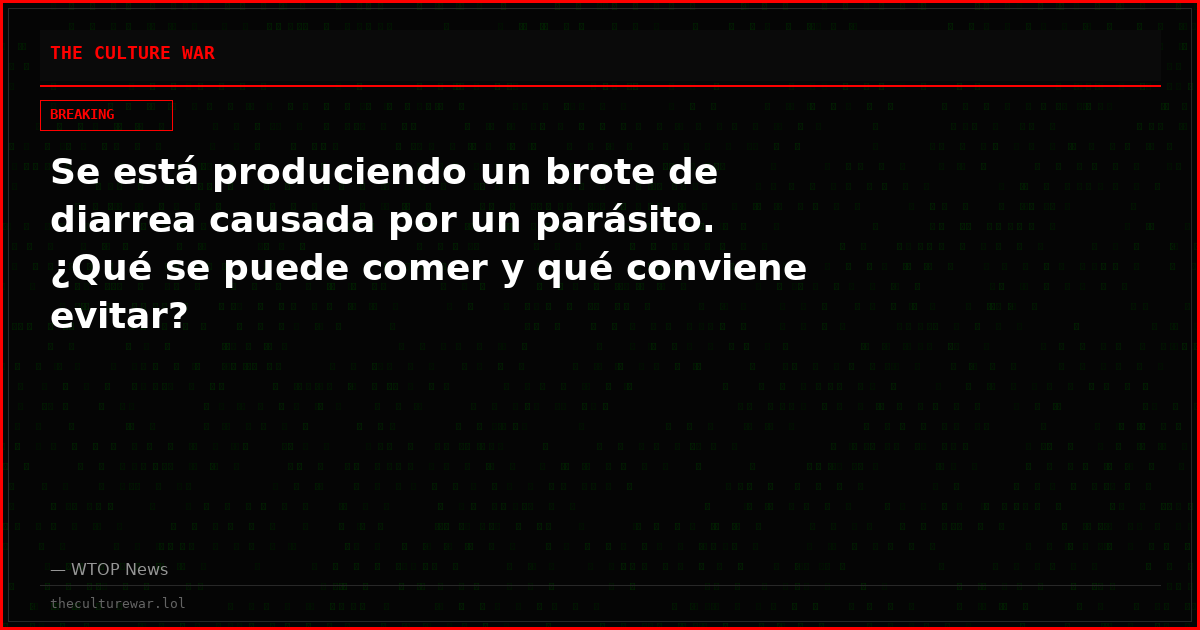 Se está produciendo un brote de diarrea causada por un parásito. ¿Qué se puede comer y qué conviene evitar?