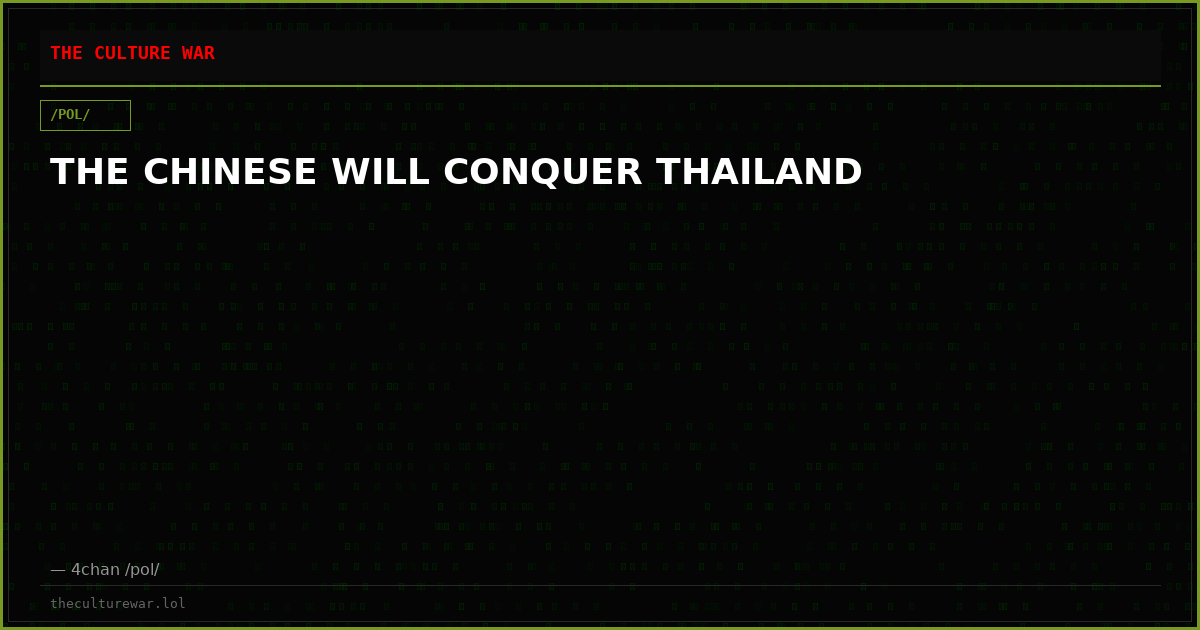 THE CHINESE WILL CONQUER THAILAND