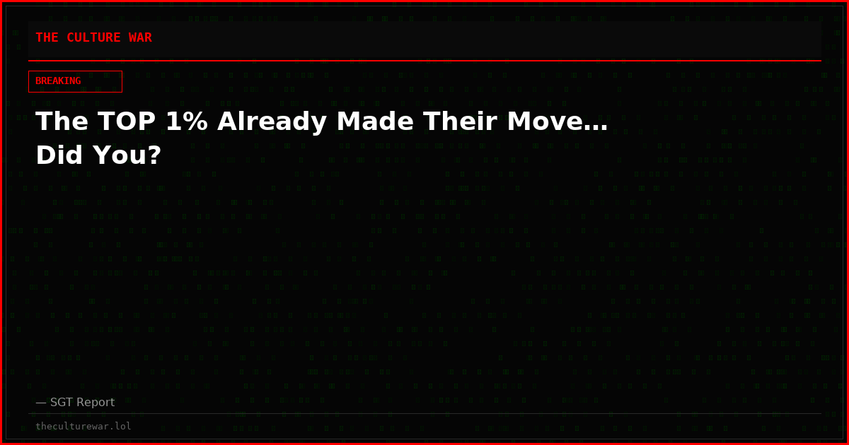 The TOP 1% Already Made Their Move… Did You?