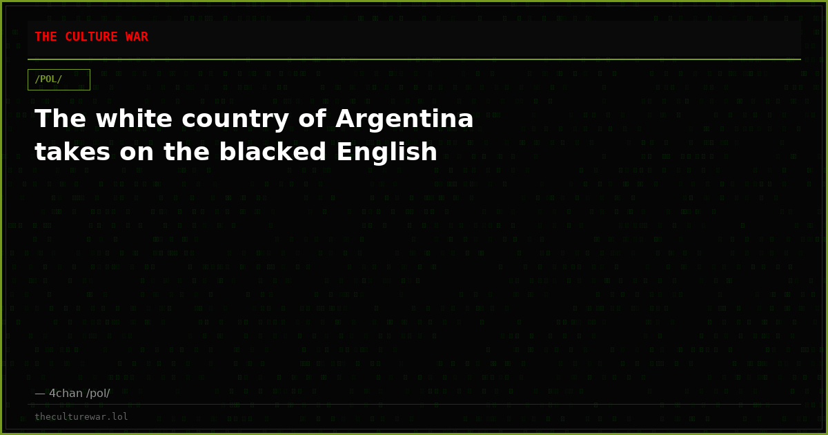 The white country of Argentina takes on the blacked English