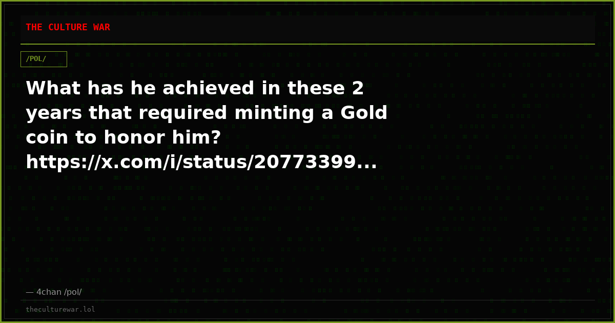 What has he achieved in these 2 years that required minting a Gold coin to honor him? https://x.com/i/status/20773399...