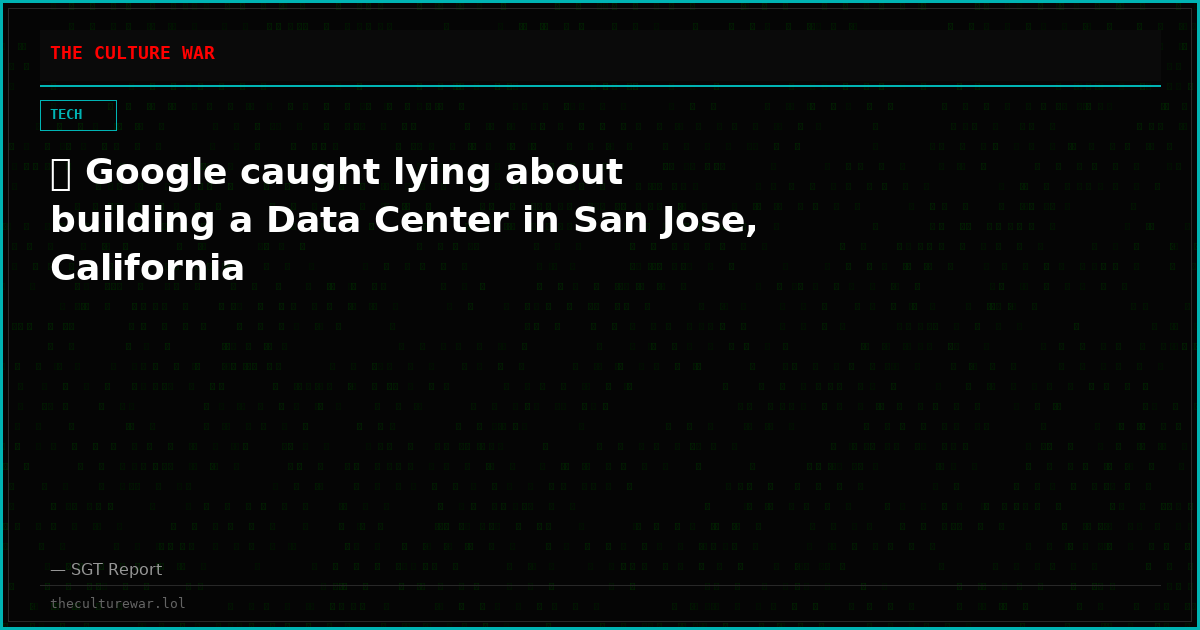 🚨 Google caught lying about building a Data Center in San Jose, California