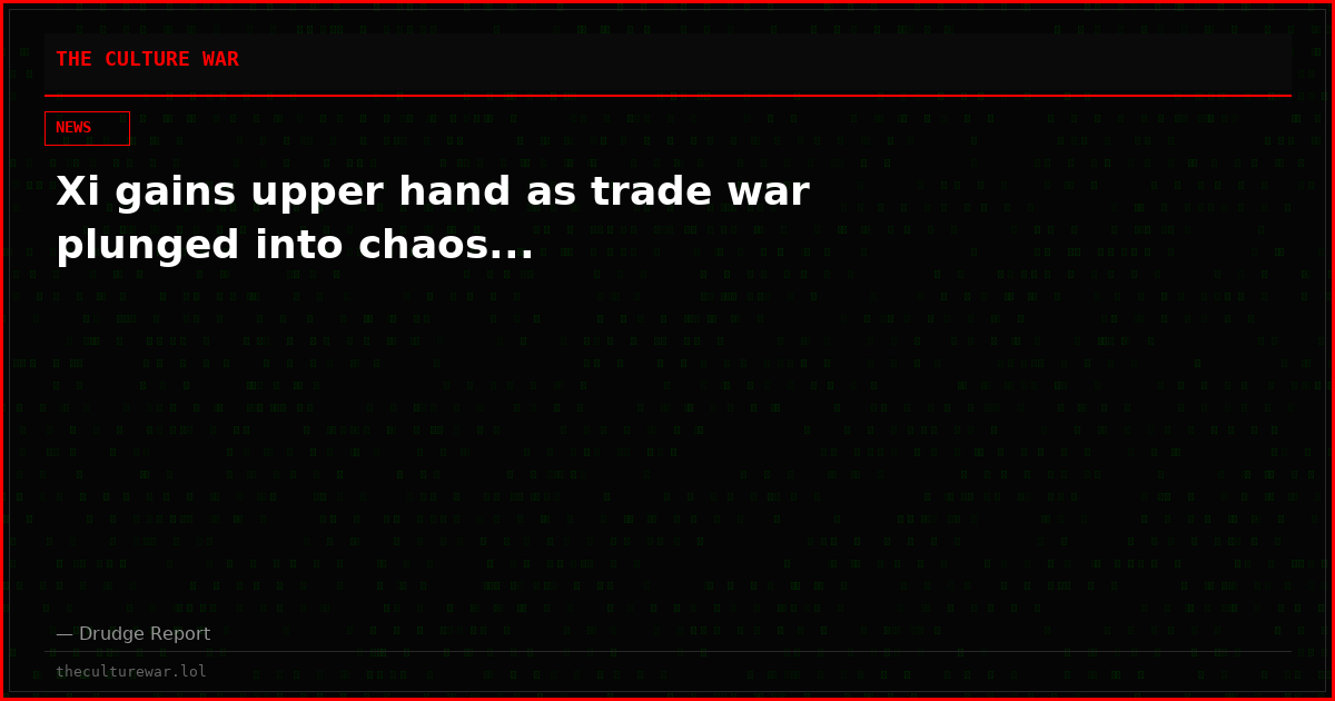 Xi gains upper hand as trade war plunged into chaos...