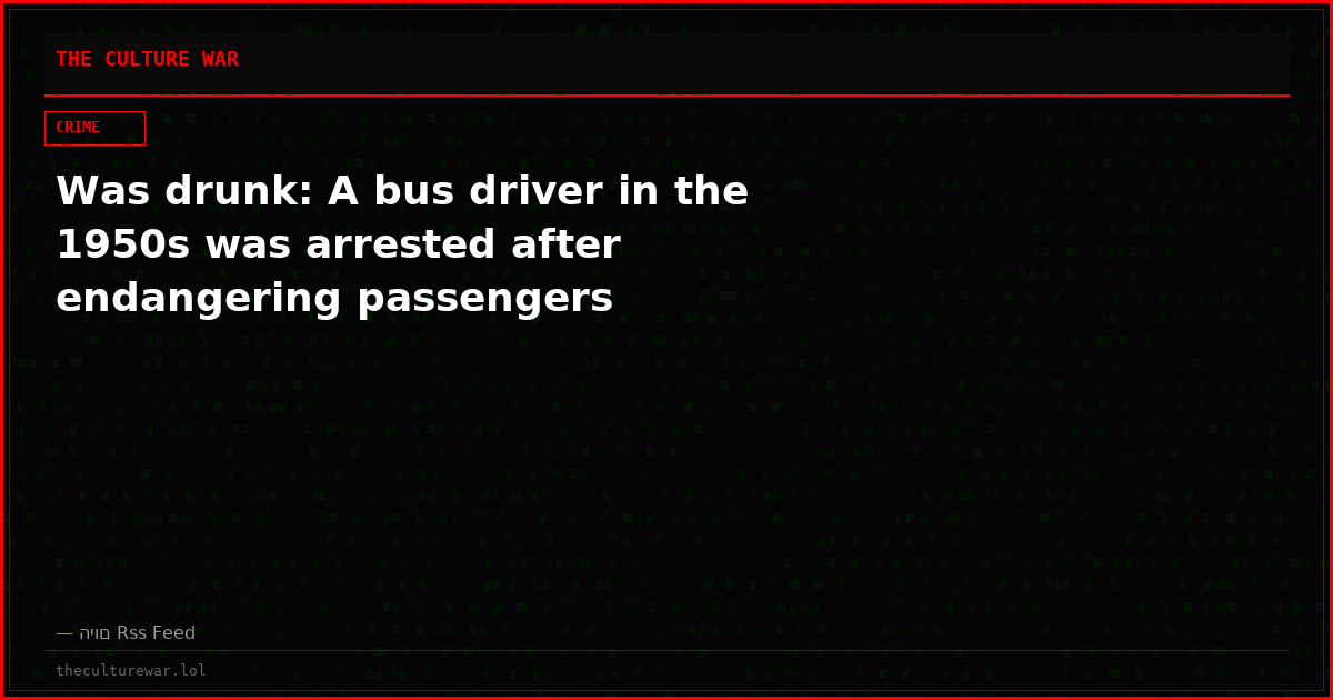Was drunk: A bus driver in the 1950s was arrested after endangering passengers