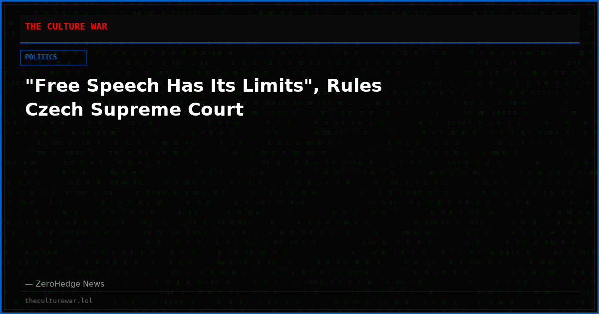 "Free Speech Has Its Limits", Rules Czech Supreme Court