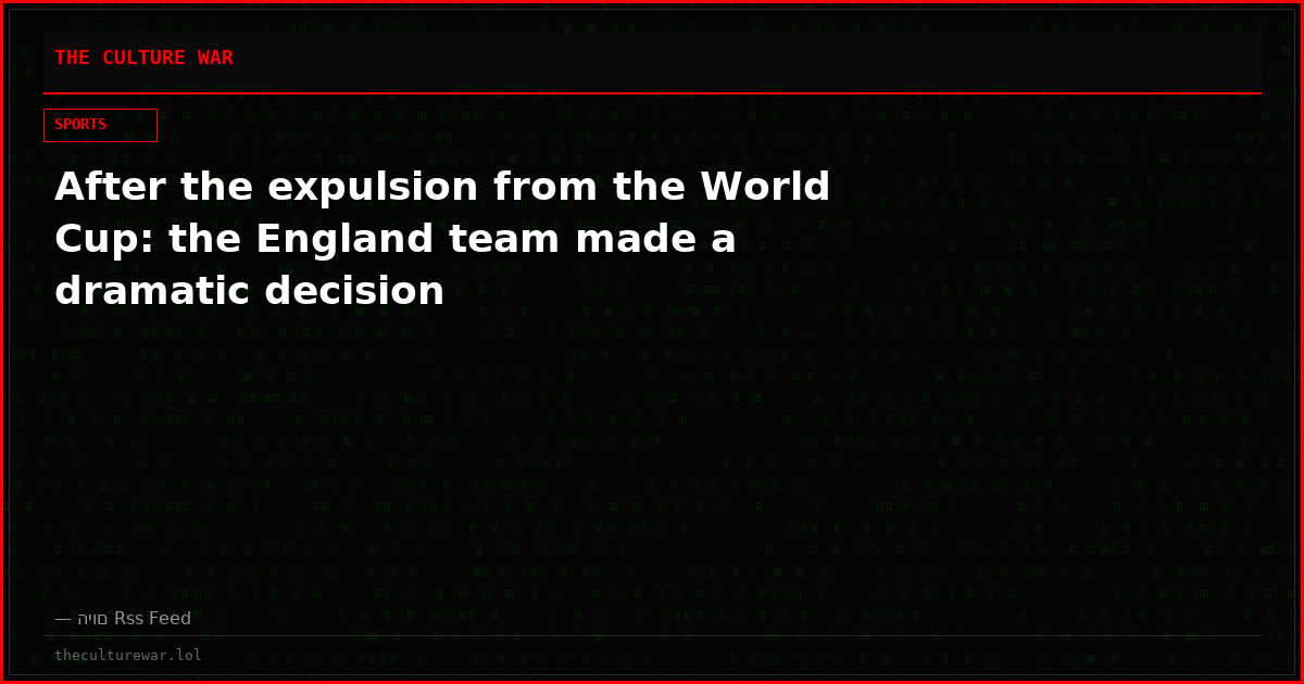 After the expulsion from the World Cup: the England team made a dramatic decision