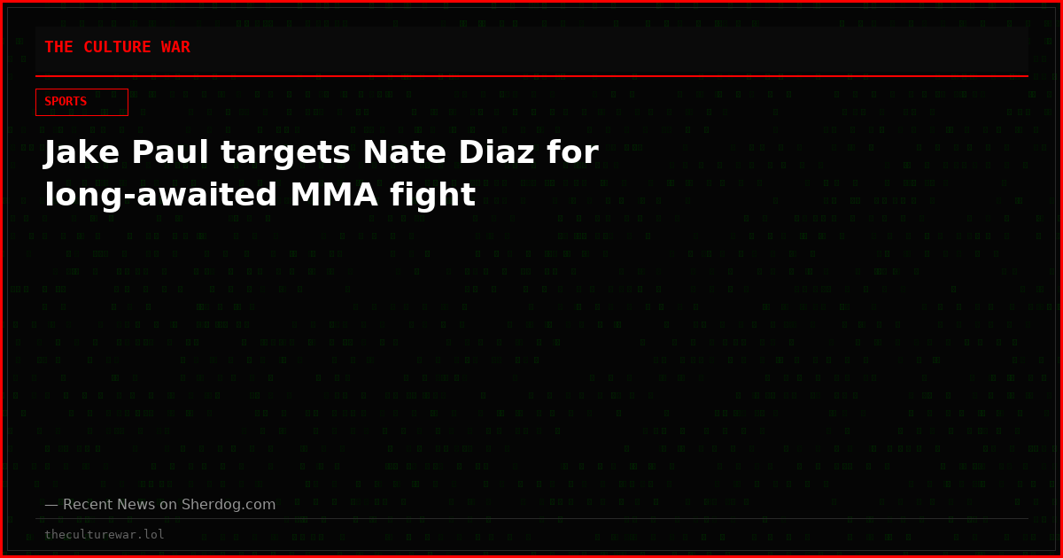 Jake Paul targets Nate Diaz for long-awaited MMA fight