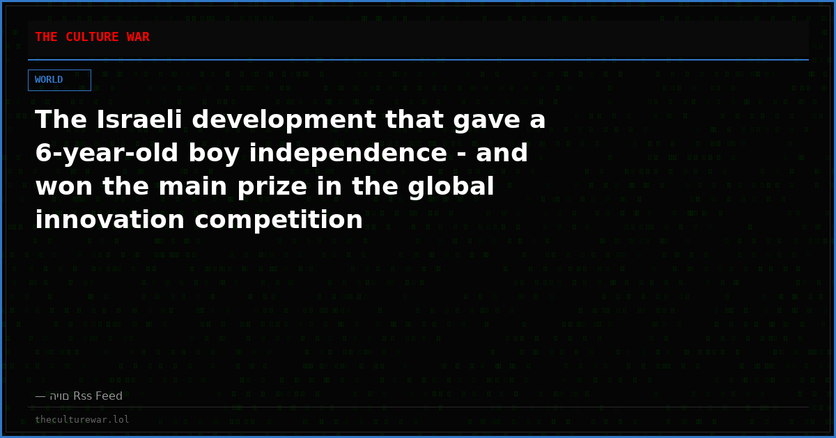 The Israeli development that gave a 6-year-old boy independence - and won the main prize in the global innovation competition