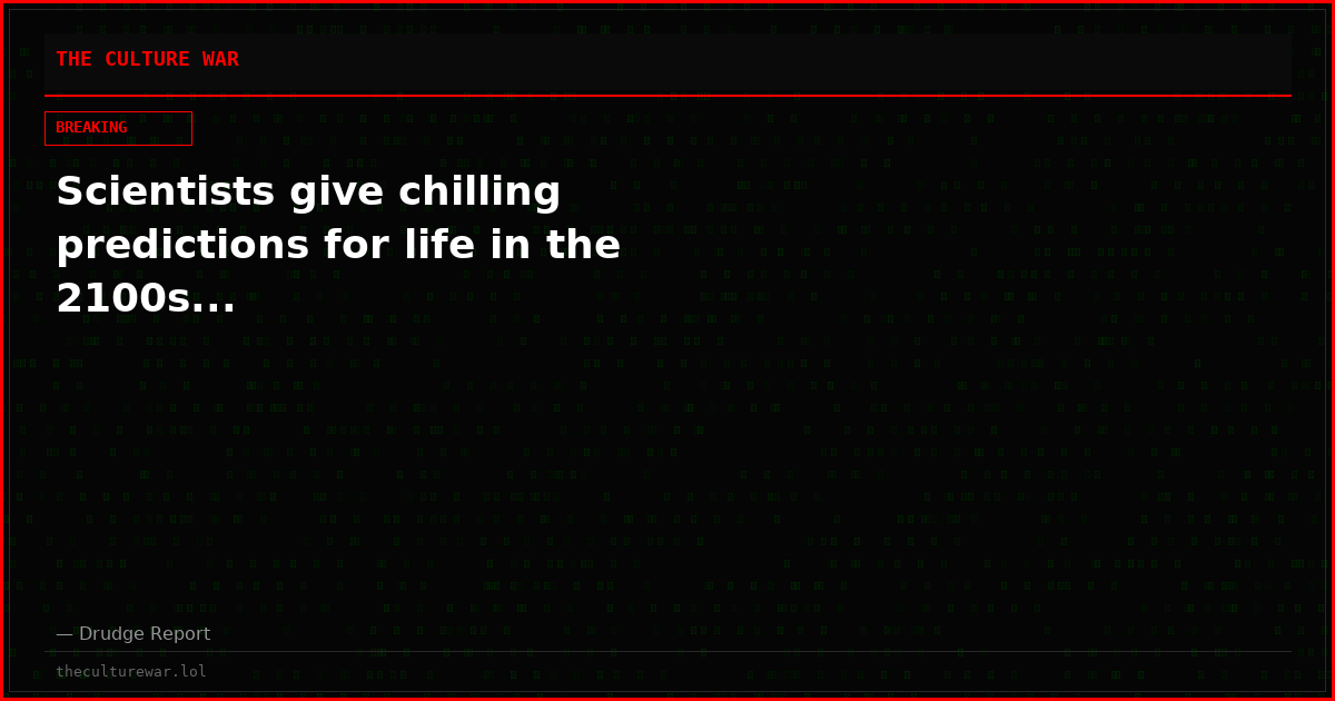 Scientists give chilling predictions for life in the 2100s...