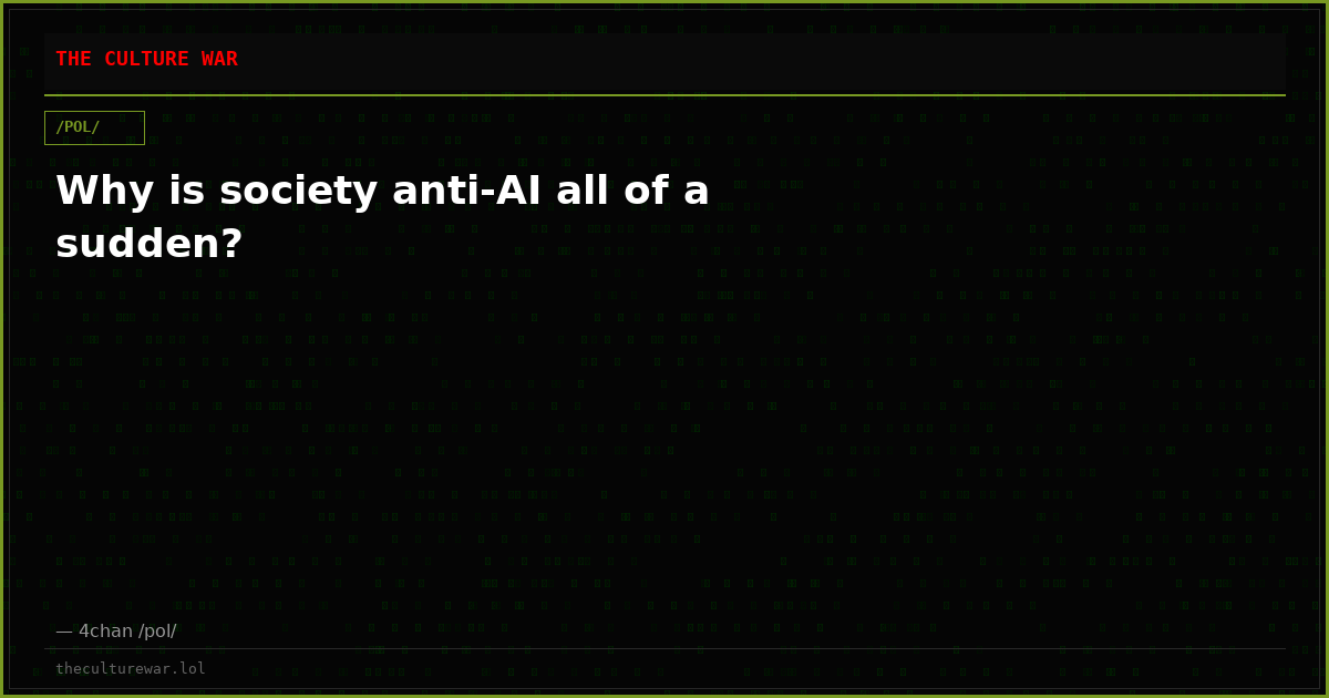 Why is society anti-AI all of a sudden?