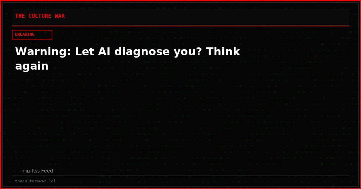 Warning: Let AI diagnose you? Think again