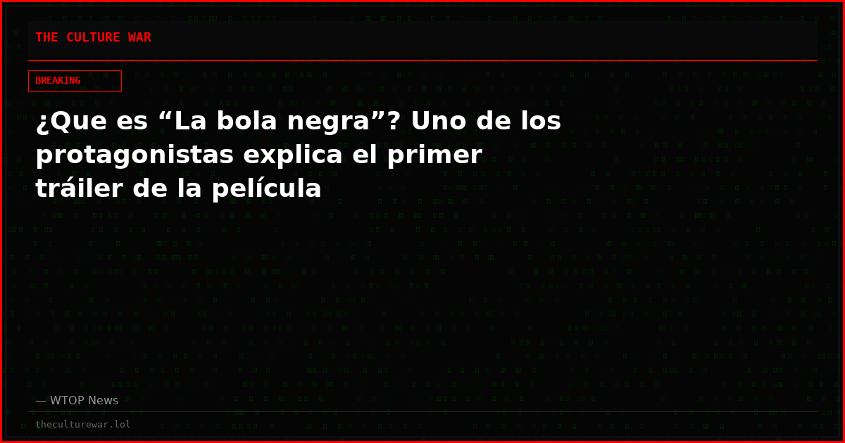¿Que es “La bola negra”? Uno de los protagonistas explica el primer tráiler de la película