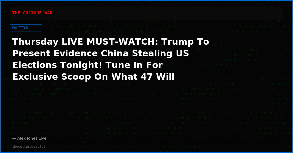 Thursday LIVE MUST-WATCH: Trump To Present Evidence China Stealing US Elections Tonight! Tune In For Exclusive Scoop On What 47 Will Say! Plus, House Passes SAVE Act Enraging Dems, Trump Considering Ground Invasion Of Iran & Cuba! Please Share Feed!