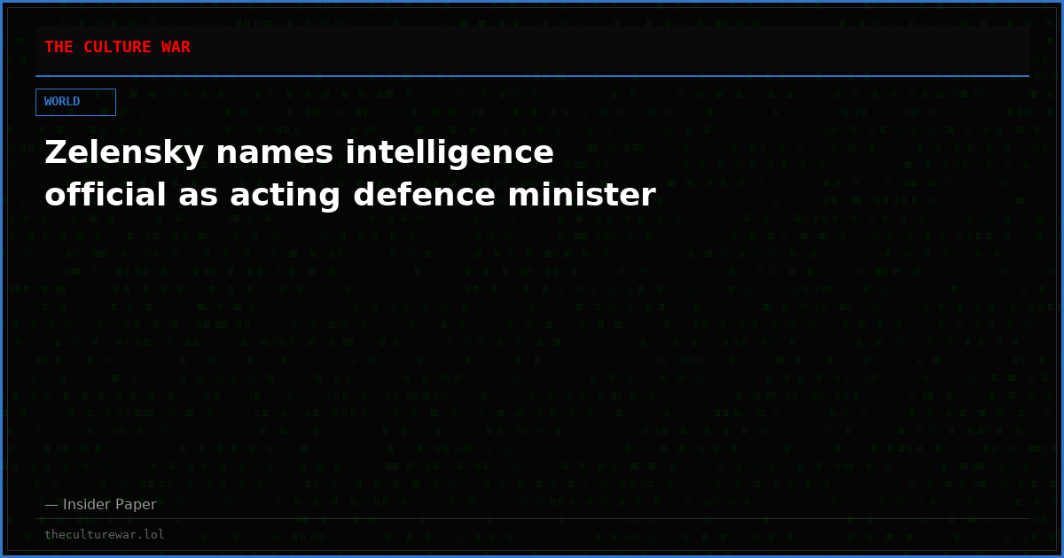 Zelensky names intelligence official as acting defence minister