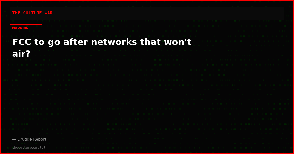 FCC to go after networks that won't air?