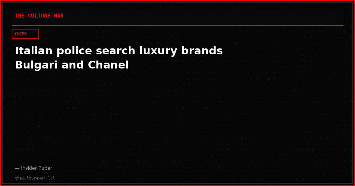 Italian police search luxury brands Bulgari and Chanel