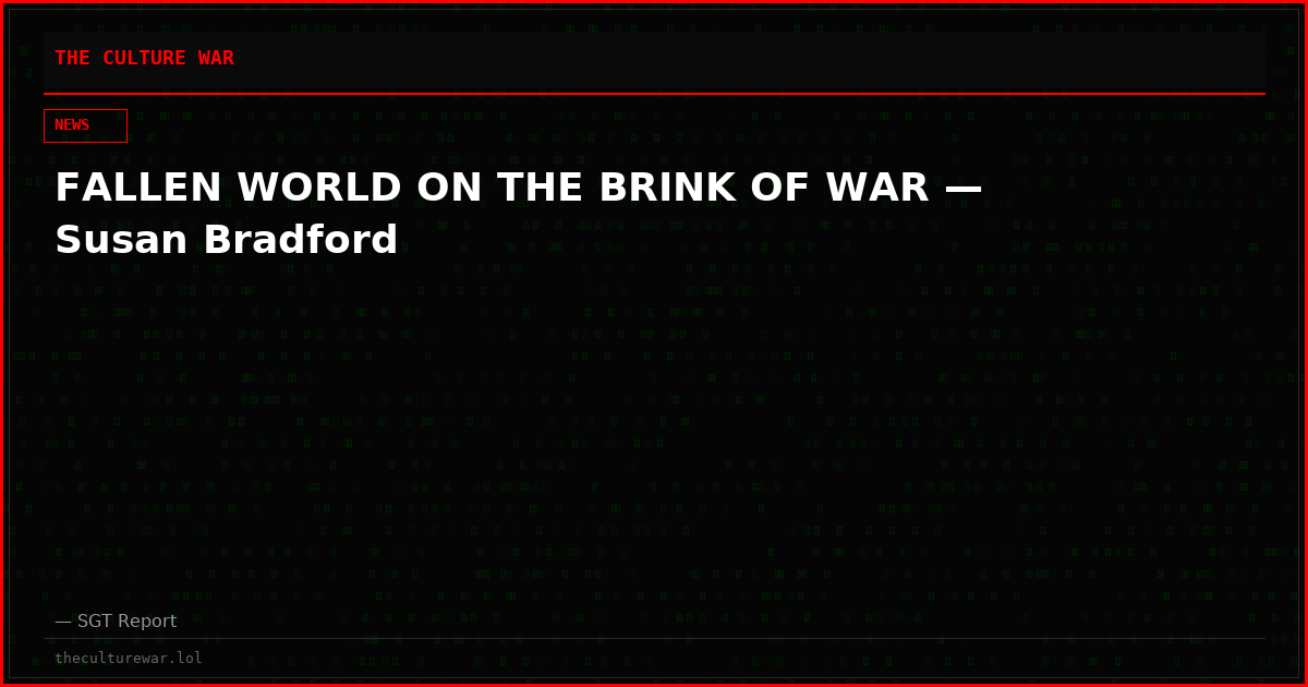 FALLEN WORLD ON THE BRINK OF WAR — Susan Bradford