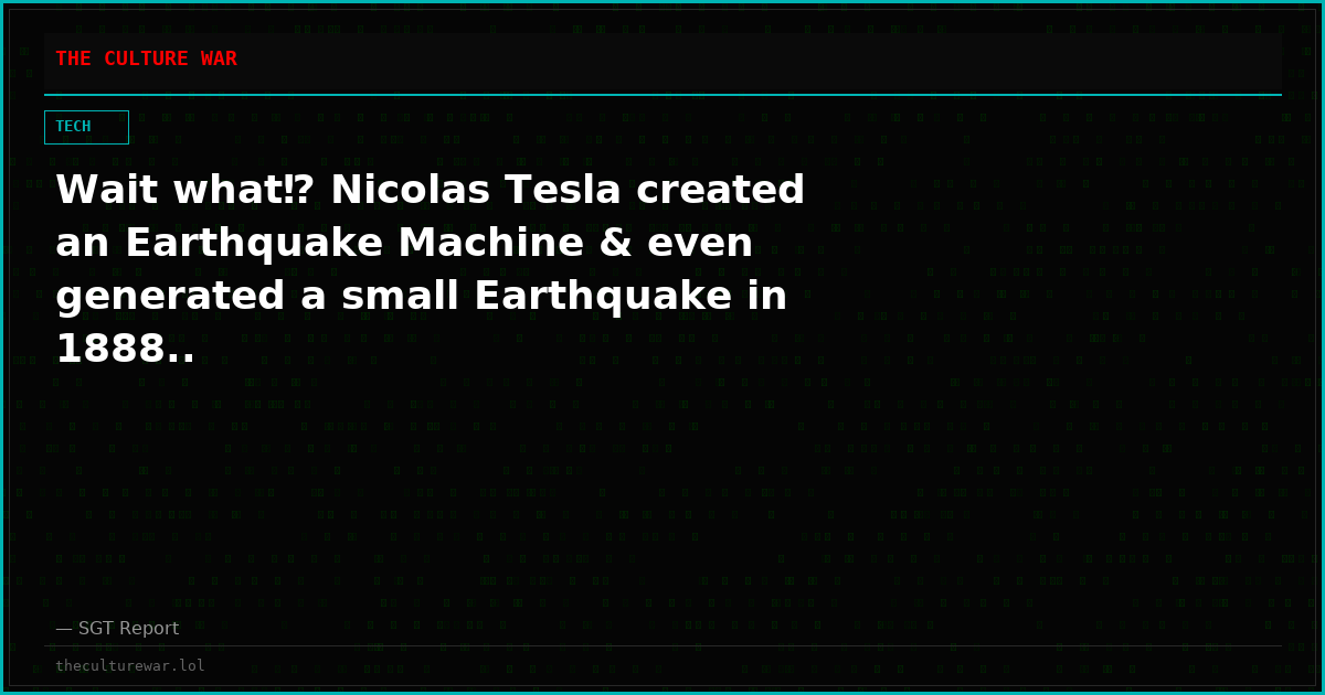 Wait what⁉️ Nicolas Tesla created an Earthquake Machine & even generated a small Earthquake in 1888..