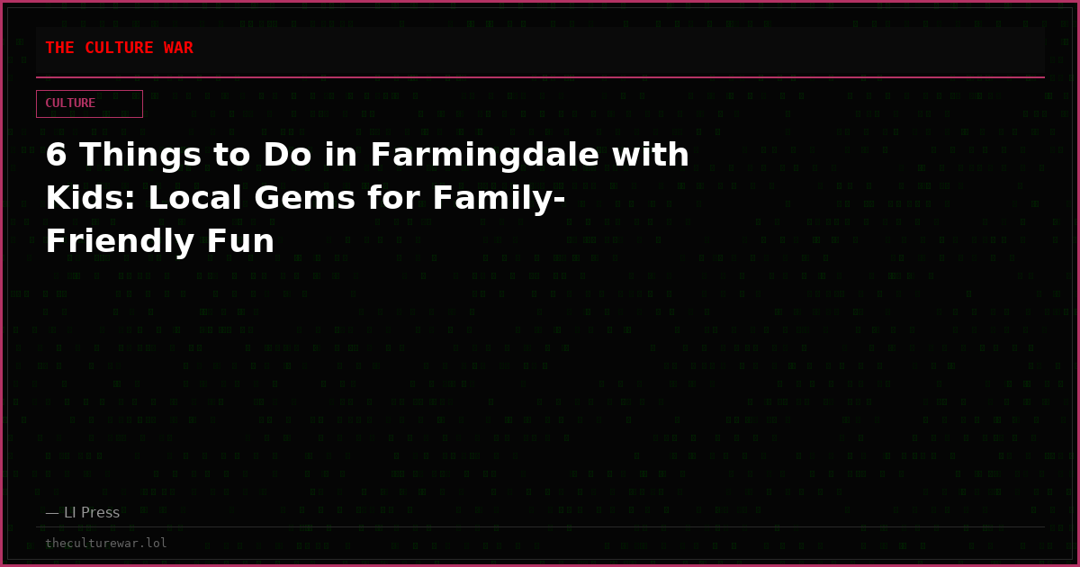 6 Things to Do in Farmingdale with Kids: Local Gems for Family-Friendly Fun