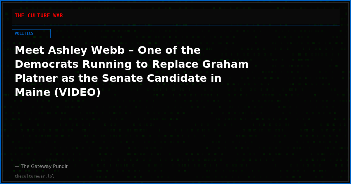Meet Ashley Webb – One of the Democrats Running to Replace Graham Platner as the Senate Candidate in Maine (VIDEO)