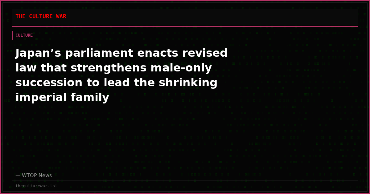 Japan’s parliament enacts revised law that strengthens male-only succession to lead the shrinking imperial family