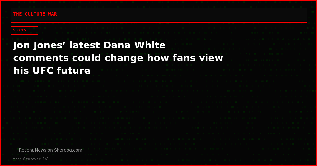 Jon Jones’ latest Dana White comments could change how fans view his UFC future