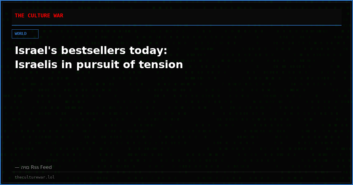 Israel's bestsellers today: Israelis in pursuit of tension