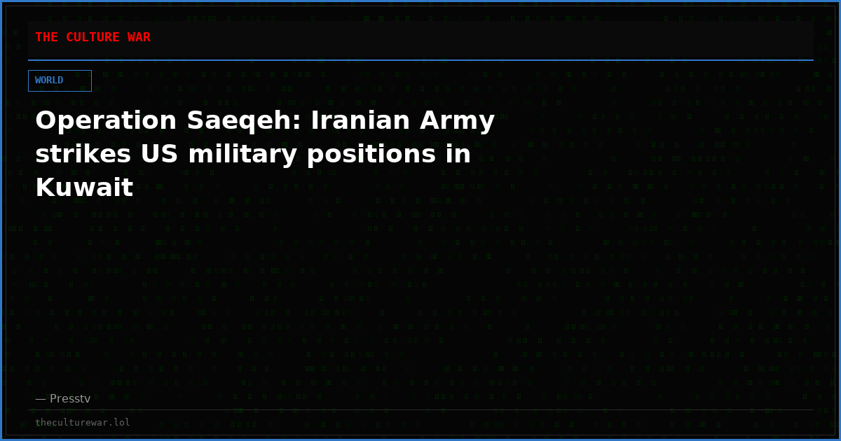 Operation Saeqeh: Iranian Army strikes US military positions in Kuwait