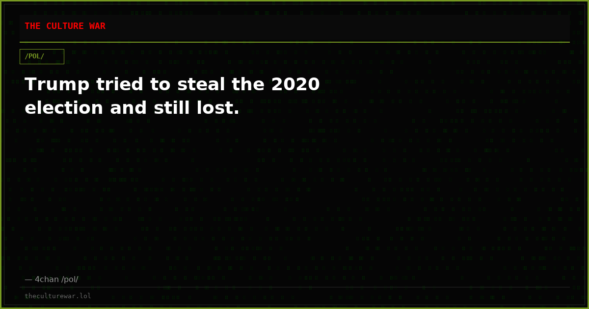Trump tried to steal the 2020 election and still lost.