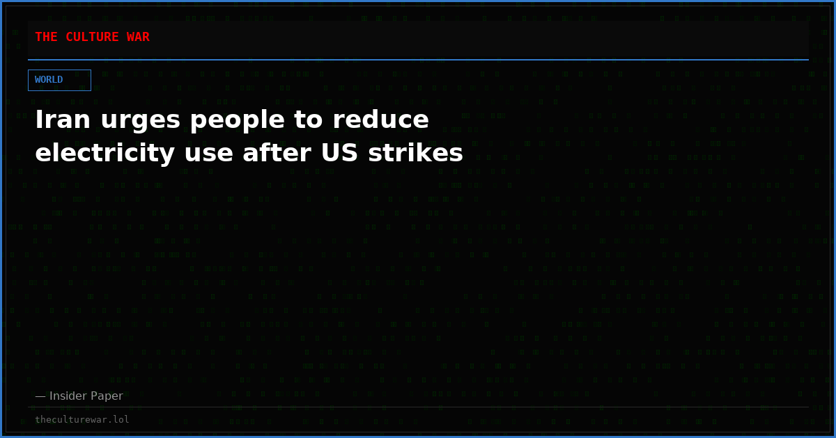Iran urges people to reduce electricity use after US strikes