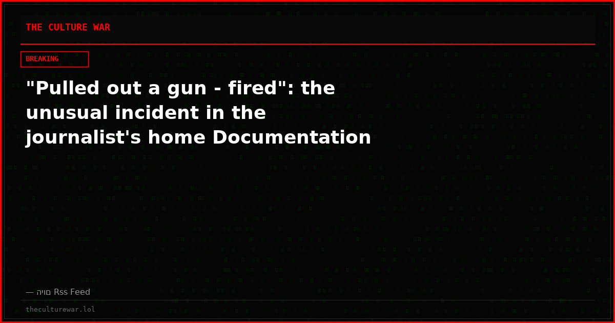 "Pulled out a gun - fired": the unusual incident in the journalist's home Documentation