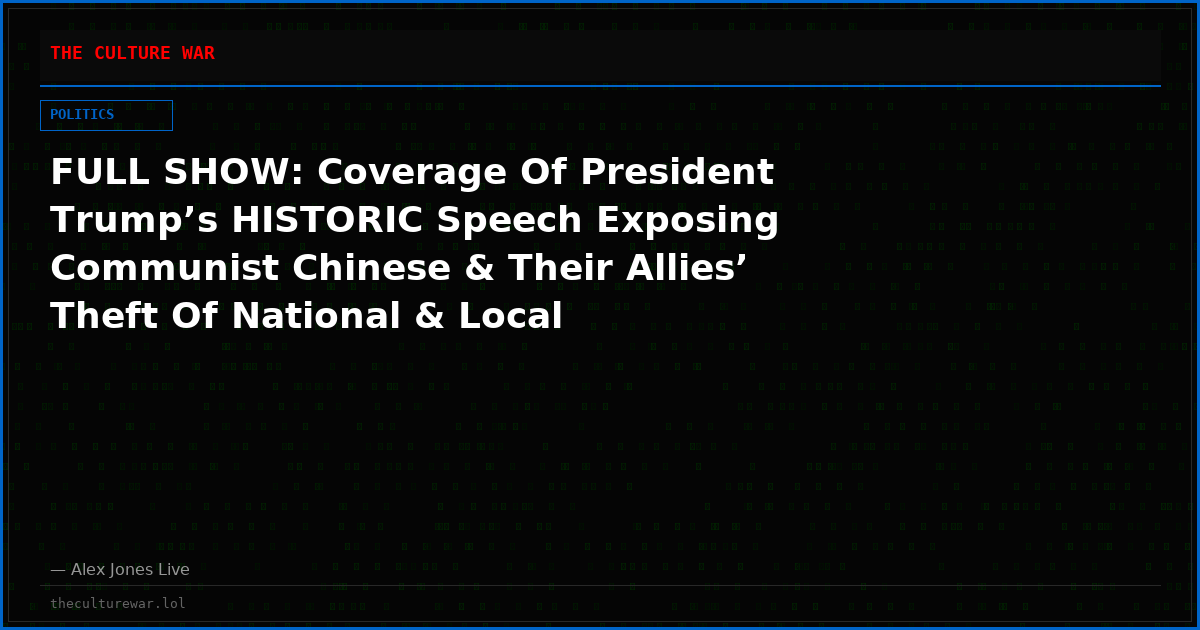 FULL SHOW: Coverage Of President Trump’s HISTORIC Speech Exposing Communist Chinese & Their Allies’ Theft Of National & Local Elections!