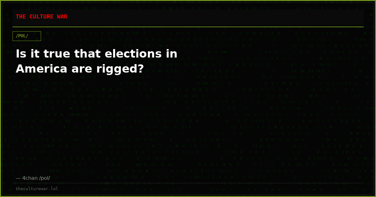 Is it true that elections in America are rigged?