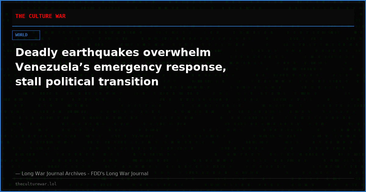 Deadly earthquakes overwhelm Venezuela’s emergency response, stall political transition