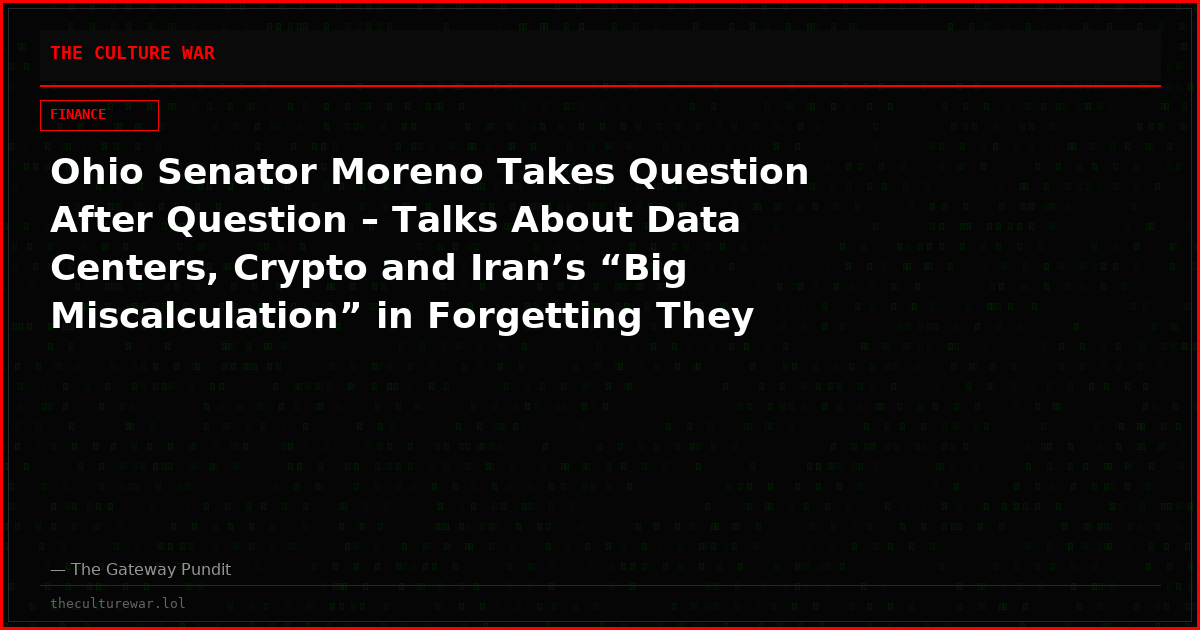 Ohio Senator Moreno Takes Question After Question – Talks About Data Centers, Crypto and Iran’s “Big Miscalculation” in Forgetting They Are Dealing with President Trump (VIDEO)
