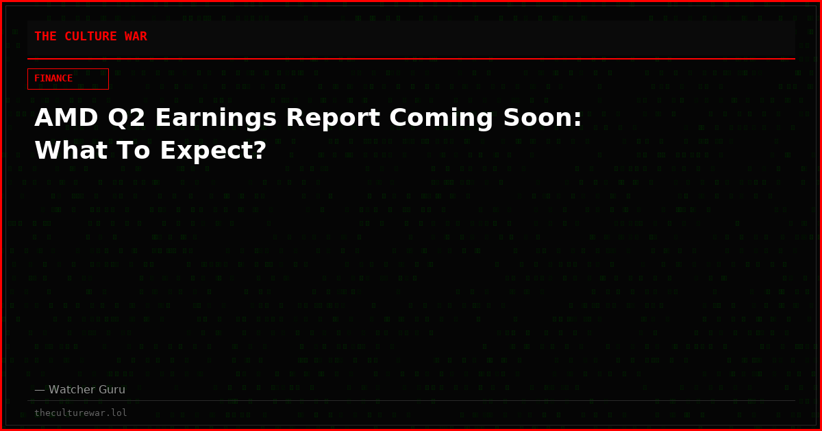 AMD Q2 Earnings Report Coming Soon: What To Expect?