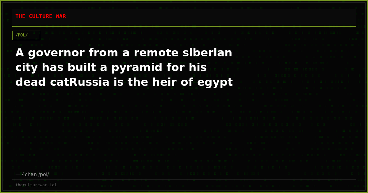 A governor from a remote siberian city has built a pyramid for his dead catRussia is the heir of egypt
